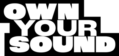 Own Your Sound